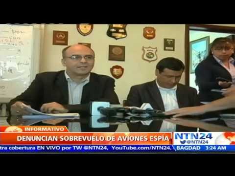 Gobierno de Bolivia denuncia la presencia de presuntos aviones espías