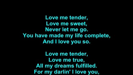 Elvis Presley – Love Me Tender Lyrics