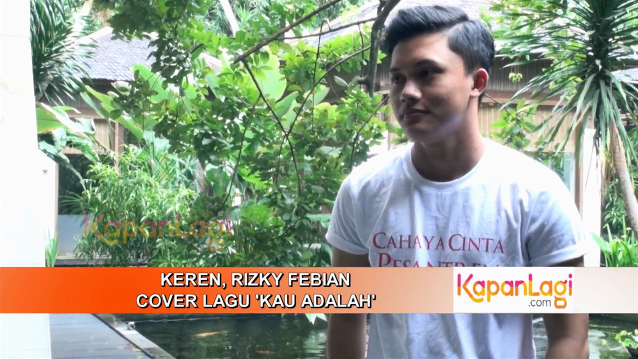 Keren, Rizky Febian Cover Lagu “Kau Adalah”