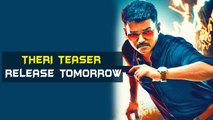 Vijay's ‘Theri’ teaser releases tomorrow | Tamil Focus