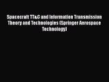 Spacecraft TT&C and Information Transmission Theory and Technologies (Springer Aerospace Technology)