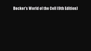 Becker's World of the Cell (9th Edition)  PDF Download