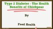 Type 2 Diabetes The Health Benefits of Chickpeas