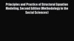 Principles and Practice of Structural Equation Modeling Second Edition (Methodology in the