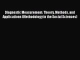 Diagnostic Measurement: Theory Methods and Applications (Methodology in the Social Sciences)