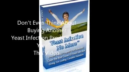 "Yeast infection no more review- the shocking truth about curing yeast infection"