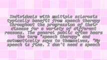 Speech Therapy for the Patient With Multiple Sclerosis