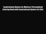 [PDF Télécharger] Inspirational Quotes for Melissa: Personalized Coloring Book with Inspirational