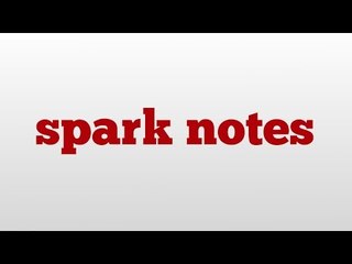 spark notes meaning and pronunciation