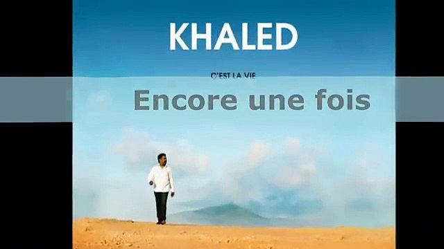 Cheb Khaled - ♥ Encore une fois ♥ - 2012