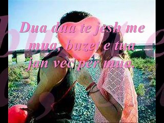 Anila Mimani & Bledar Dapa - Dua dua te jesh me mua [PhotoLyrics]