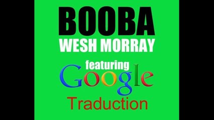 Clash Rohff Vs Booba : découvrez Wesh Morray de Booba feat Google Traduction