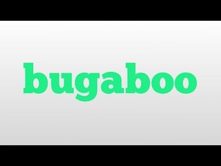bugaboo meaning and pronunciation