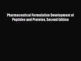 Pharmaceutical Formulation Development of Peptides and Proteins Second Edition  Free Books