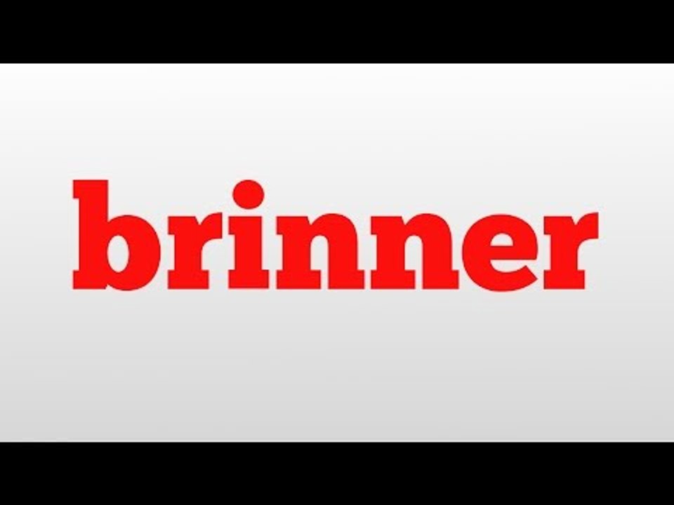 brinner meaning and pronunciation