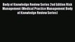 Body of Knowledge Review Series 2nd Edition Risk Management (Medical Practice Management Body