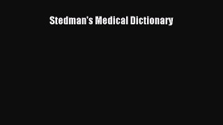 Stedman's Medical Dictionary Free Download Book