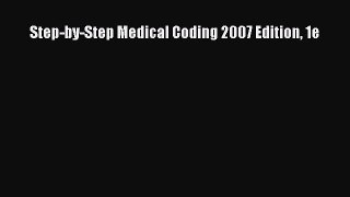 Step-by-Step Medical Coding 2007 Edition 1e  Free Books