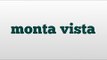 monta vista meaning and pronunciation