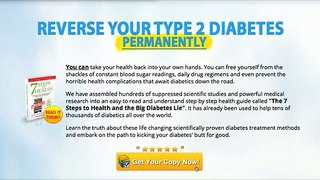 7 Steps To Health And The Big Diabetes Lie - Should You Buy It?