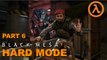 Black Mesa - Part 6 - HARD MODE - Gameplay /Walkthrough/1080p60 - HARD Difficulty