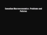 [PDF Download] Canadian Macroeconomics : Problems and Policies [PDF] Online