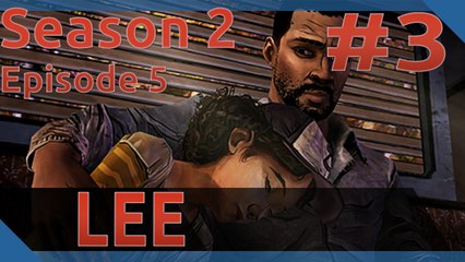 The Walking Dead - S02EP05 - PART #3 - LEE?- Playthrough/Walkthrough - 1080p - 60FPS