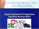 Celulitis Nunca Mas Ejercicios: Celulitis Nunca Mas Ejercicios y Verdad