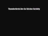 [PDF Télécharger] Thunderbirds Are Go Sticker Activity [Télécharger] Complet Ebook