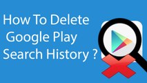 How To Delete Google Play Search History  ?