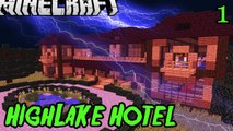 THE HIGHLAKE HOTEL Minecraft Custom Horror Adventure Part 1