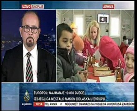 In Europe there are 10 thousand missing refugee children Aljazeera Guest Dragi Zmijanac