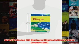 Download PDF  Adobe Photoshop CS5 Illustrated Illustrated Series Adobe Creative Suite FULL FREE