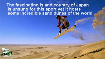 World’s 10 Best Sandboarding Destinations