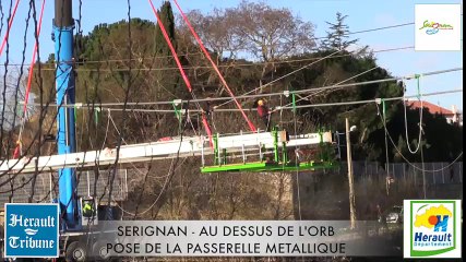 SERIGNAN - 2016 - La future passerelle métallique prend forme !