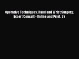 [PDF Download] Operative Techniques: Hand and Wrist Surgery: Expert Consult - Online and Print