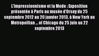 (PDF Télécharger) L'Impressionnisme et la Mode : Exposition présentée à Paris au musée d'Orsay