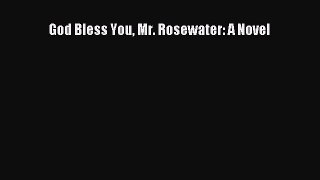 (PDF Download) God Bless You Mr. Rosewater: A Novel Download