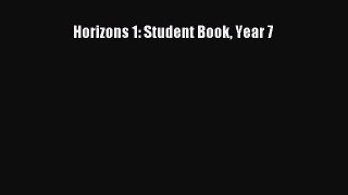 [PDF Download] Horizons 1: Student Book Year 7 [Download] Online