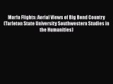 Marfa Flights: Aerial Views of Big Bend Country (Tarleton State University Southwestern Studies