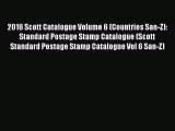 (PDF Download) 2016 Scott Catalogue Volume 6 (Countries San-Z): Standard Postage Stamp Catalogue