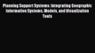 [PDF Download] Planning Support Systems: Integrating Geographic Information Systems Models