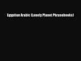 (PDF Download) Egyptian Arabic (Lonely Planet Phrasebooks) Read Online