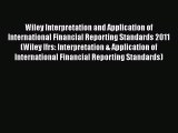 PDF Download Wiley Interpretation and Application of International Financial Reporting Standards