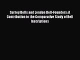 (PDF Download) Surrey Bells and London Bell-Founders: A Contribution to the Comparative Study