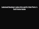 (PDF Download) Lakeland Boating's Lakes Erie and St. Clair Ports 'o Call Cruise Guide PDF