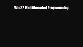 [PDF Download] Win32 Multithreaded Programming [Download] Full Ebook