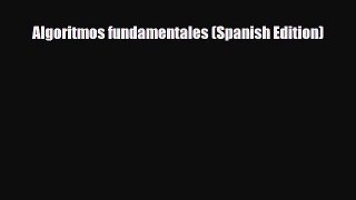 [PDF Download] Algoritmos fundamentales (Spanish Edition) [Read] Full Ebook