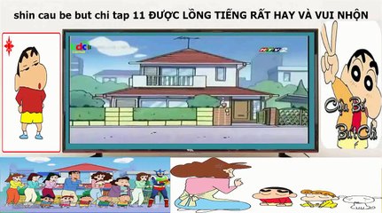 Shin cau be but chi tập 11 htv2 lồng tiếng