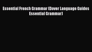 Essential French Grammar (Dover Language Guides Essential Grammar) Free Download Book